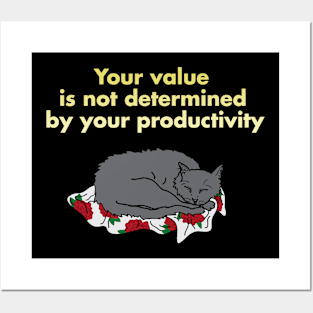 Your value is not determined by your productivity Posters and Art